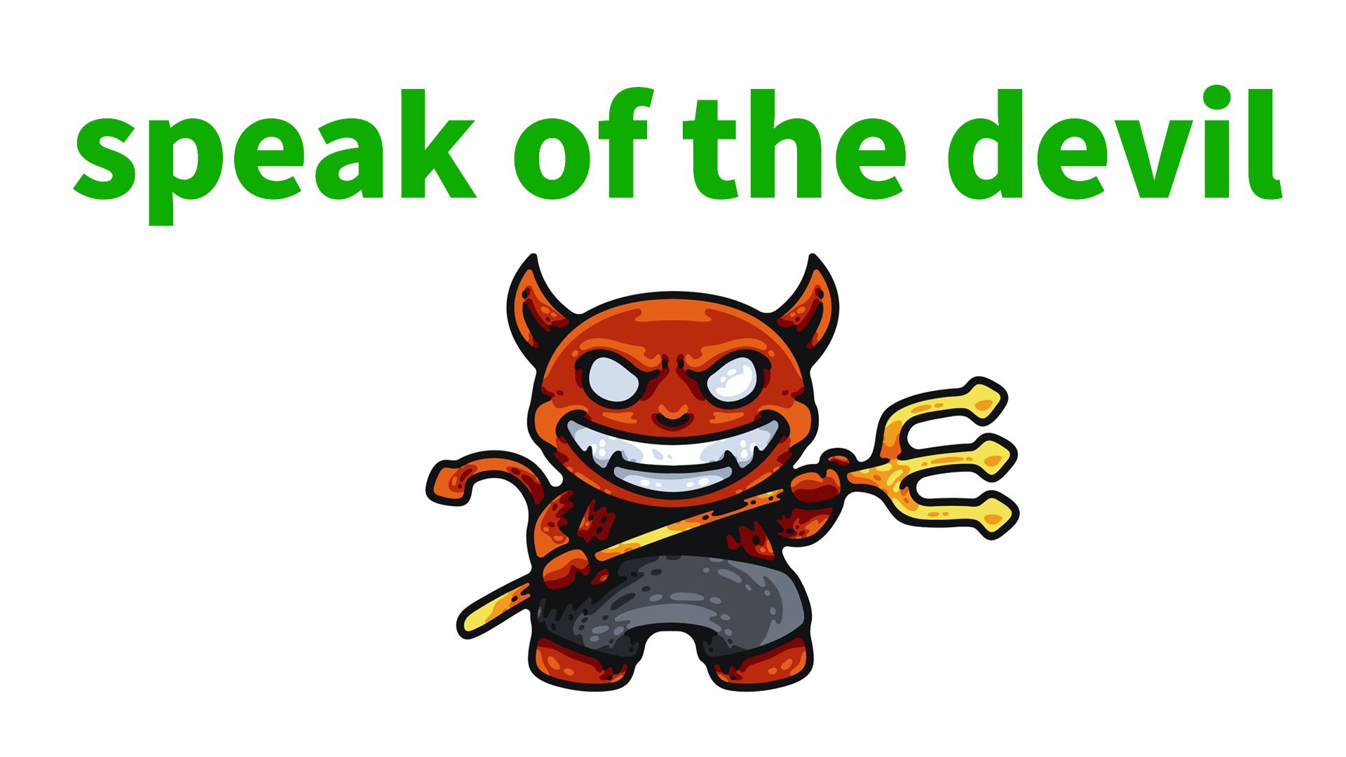 speakofthedevil啥意思可不是和魔鬼说话